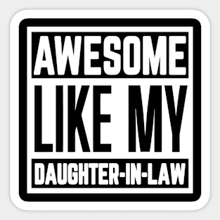 Awesome Like My Daughter Funny Fathers Mother Day Sticker